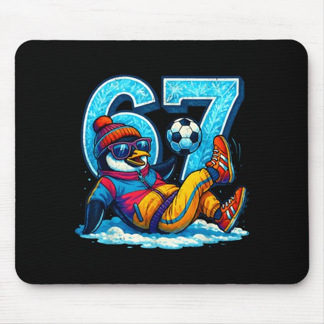 67 Penguin Soccer Funny Winter Meme Gift  Mouse Pad (Front)
