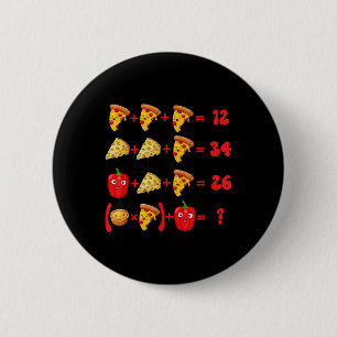 67 Pizza Meme Math Logic Puzzle  2 Inch Round Button