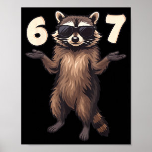 67 Raccoon 6-7 Hands Se Funny Gen Alpha Kids Teens Poster