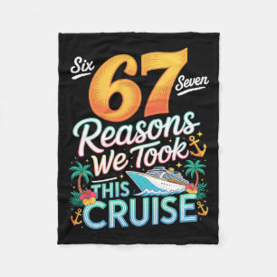 67 Reasons Family Vacation Boat Cruise Ship Fleece Blanket