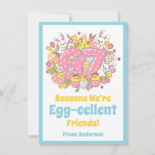 67 Reasons We’re Egg-cellent Friends! Kids Easter Holiday Card