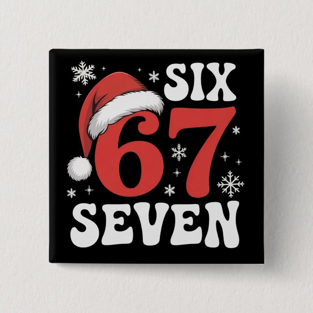 67 Santa Hat Christmas Six Seven Funny Sayings 2 Inch Square Button (Front)