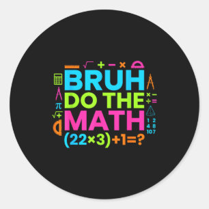 67 Shirt Six Seven Meme 6-7 Boys Kids Girls Bruh D Classic Round Sticker
