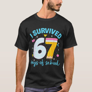 67 Shirt Teacher Kids 6 7 Meme I Survived 67 Days