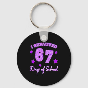 67 Shirts For Teachers I Survived 67 Days Of Schoo Keychain