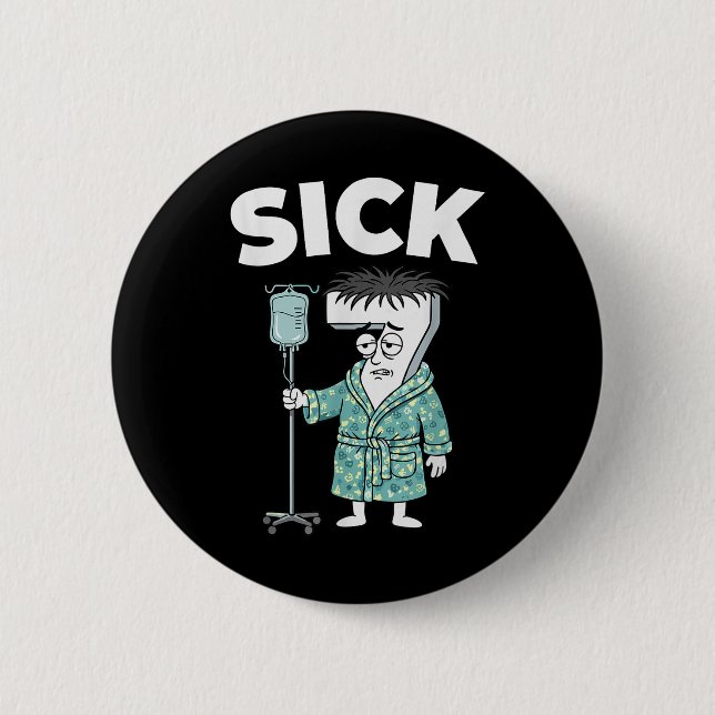 67 Sick Seven Six 6 7 Meme  2 Inch Round Button (Front)