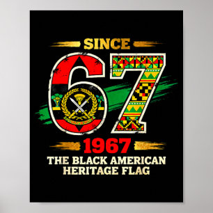 67 Since 1967 Black American Heritage Pride Flag Poster