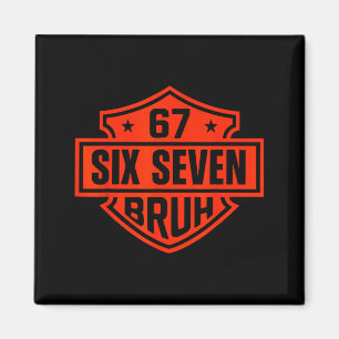 67 Six Seven 6 7 Boys Girls Kids Teens Tee Motorcy Magnet