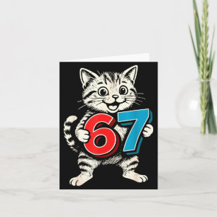 67 Six Seven 6 7 Cat Funny  Card