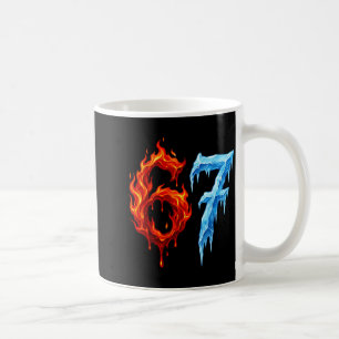 67 Six Seven 6-7 Flaming Ice Funny Teen Kids Meme  Coffee Mug