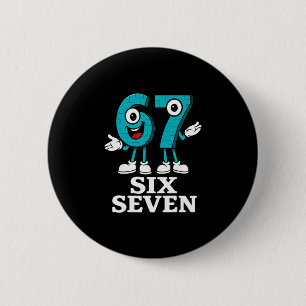 67 Six Seven 6-7 - Funny Italian Brainrot Kids Gam 2 Inch Round Button