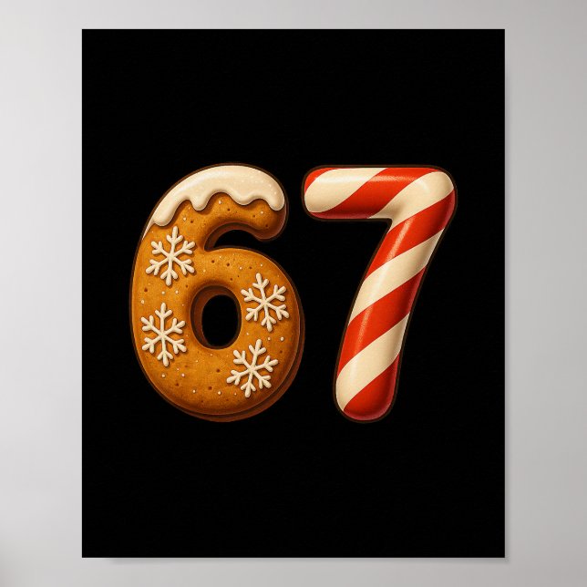 67 Six Seven 6-7 Gingerbread Candy Cane Christmas  Poster (Front)
