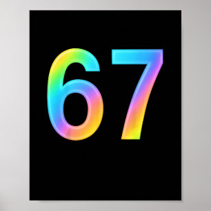 67 Six Seven 6 7 Meme Design Funny 6 7 1  Poster