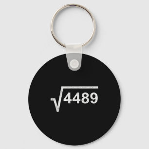 67 Six Seven 6-7 Meme Square Root 4489 Slang Math  Keychain