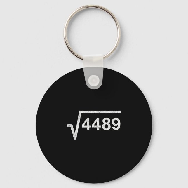 67 Six Seven 6-7 Meme Square Root 4489 Slang Math  Keychain (Front)