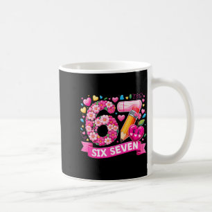 67 Six Seven 6 7 Meme Teacher Design Valentines Me Coffee Mug