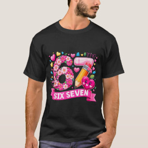 67 Six Seven 6 7 Meme Teacher Design Valentines Me T-Shirt
