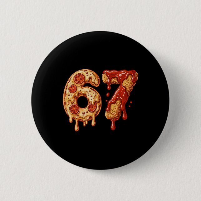 67 Six Seven 6-7 Pizza And Chicken Nugget Brainrot 2 Inch Round Button (Front)