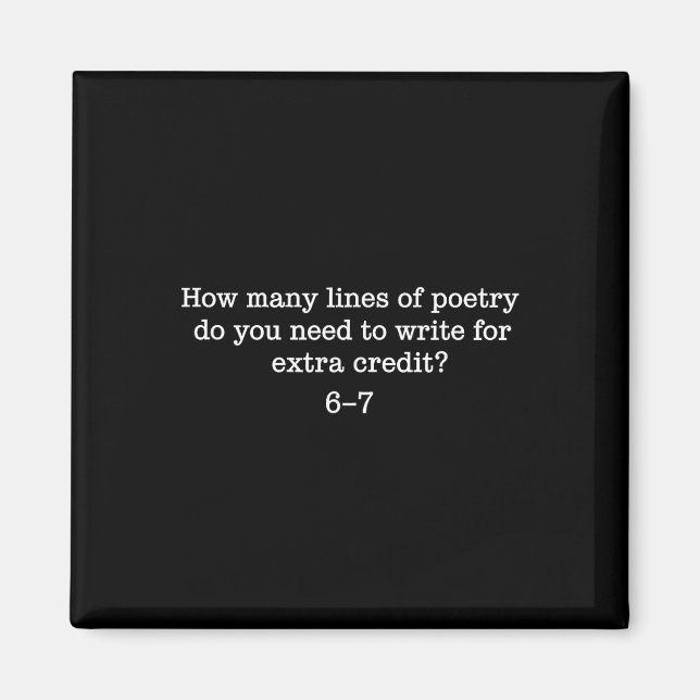 67 Six Seven Brainrot Gen Alpha Funny Poetry Teach Magnet (Front)