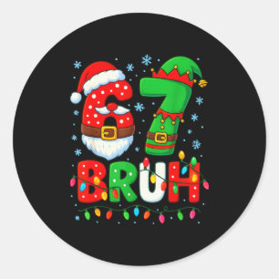 67 Six Seven Bruh 6 7 Meme Funny Christmas Boys Sa Classic Round Sticker