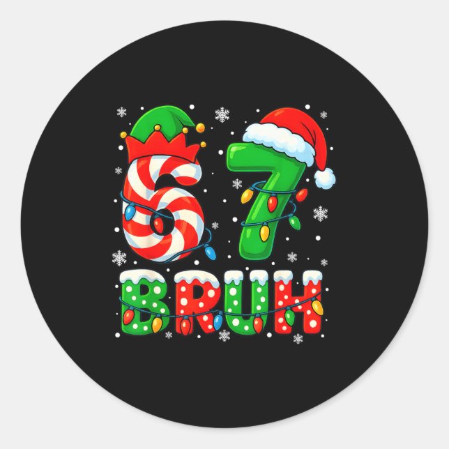 67 Six Seven Bruh 6 7 Meme Funny Christmas Santa E Classic Round Sticker (Front)