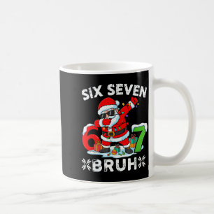 67 Six Seven Bruh Christmas 6 7 Meme Coffee Mug
