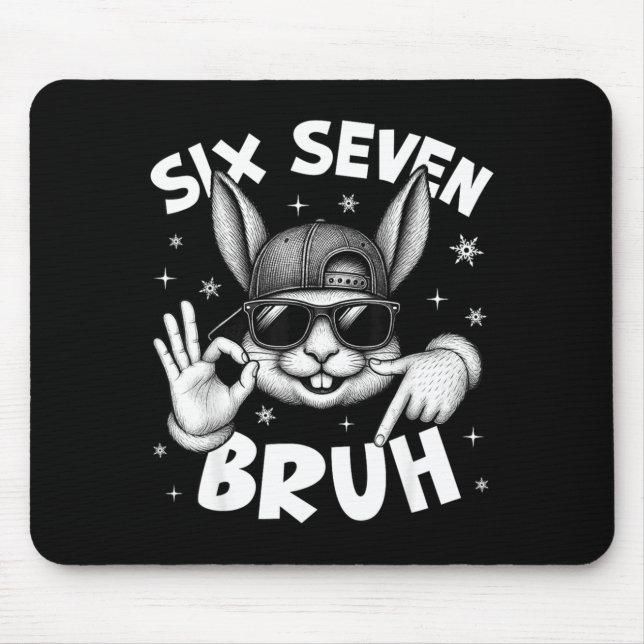 67 Six Seven Bruh Cute Bunny Face With Sungles Eas Mouse Pad (Front)