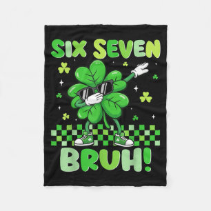 67 Six Seven Bruh Funny 6 7 St Patricks Day Irish Fleece Blanket