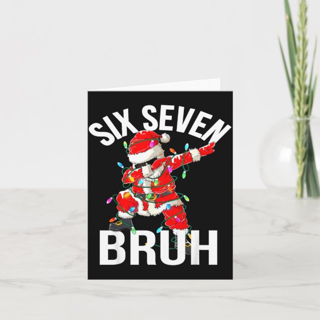67 Six Seven Bruh Funny Christmas 6 7 Meme Boys Gi Card (Front)