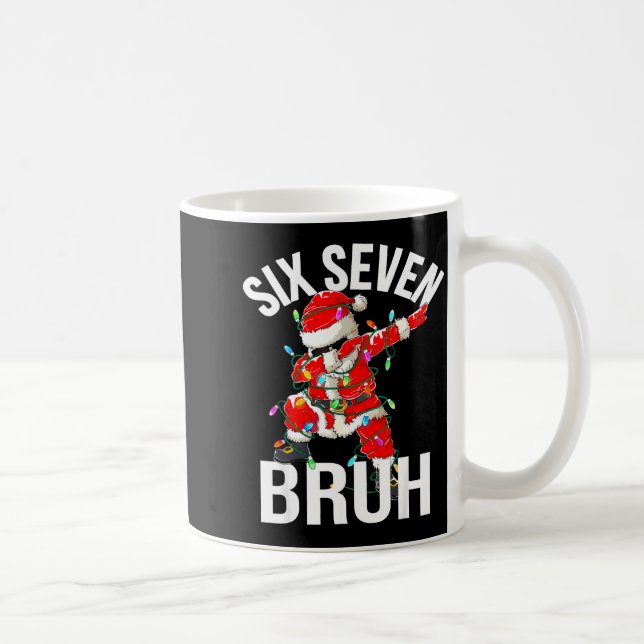 67 Six Seven Bruh Funny Christmas 6 7 Meme Boys Gi Coffee Mug (Right)