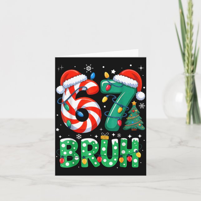 67 Six Seven Bruh Funny Christmas 6 7 Meme Men Wom Card (Front)