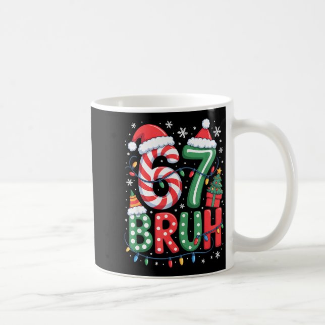 67 Six Seven Bruh Funny Christmas 6 7 Meme Men Wom Coffee Mug (Right)