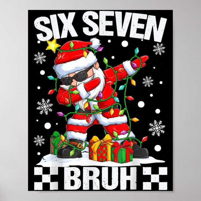 67 Six Seven Bruh Funny Christmas 6 7 Meme Men Wom Poster (Front)