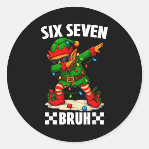 67 Six Seven Bruh Funny Christmas Dabbing Elf 6 7  Classic Round Sticker