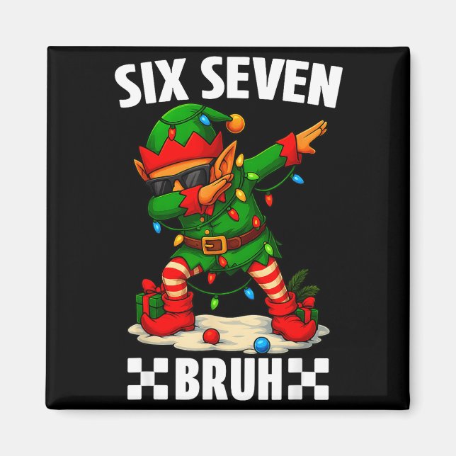 67 Six Seven Bruh Funny Christmas Dabbing Elf 6 7  Magnet (Front)