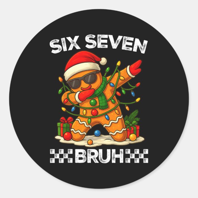 67 Six Seven Bruh Funny Christmas Dabbing Gingerbr Classic Round Sticker (Front)