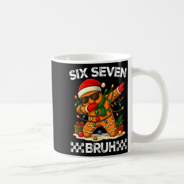 67 Six Seven Bruh Funny Christmas Dabbing Gingerbr Coffee Mug (Right)