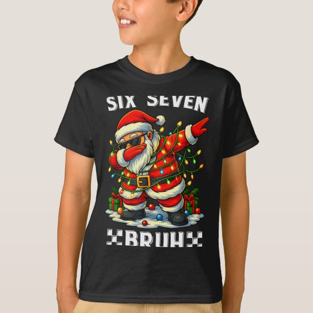 67 Six Seven Bruh Funny Christmas Dabbing Santa 6  T-Shirt (Front)
