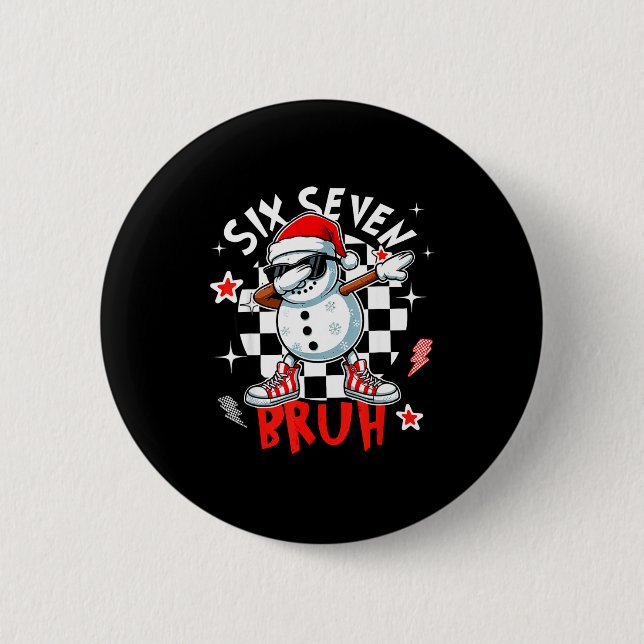 67 Six Seven Bruh Funny Snowman Christmas 6 7 Meme 2 Inch Round Button (Front)