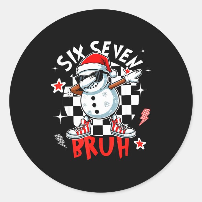 67 Six Seven Bruh Funny Snowman Christmas 6 7 Meme Classic Round Sticker (Front)