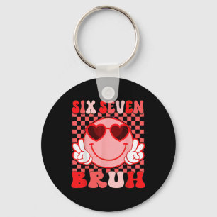 67 Six Seven Bruh Funny Valentine 6 7 Meme Kids Gi Keychain