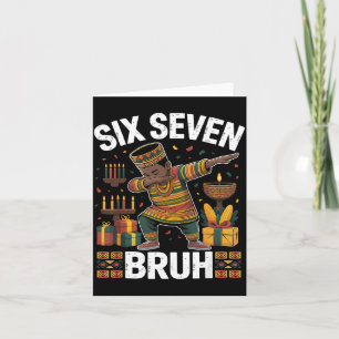 67 Six Seven Bruh Kwanzaa Dabbing 6 7 Meme Funny C Card