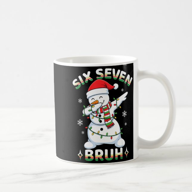 67 Six Seven Bruh Meme Funny Dabbing Snowman Chris Coffee Mug (Right)