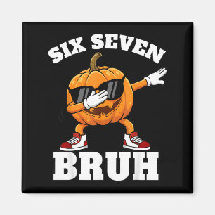 67 Six Seven Bruh Pumpkin Dab Meme Funny Halloween Magnet