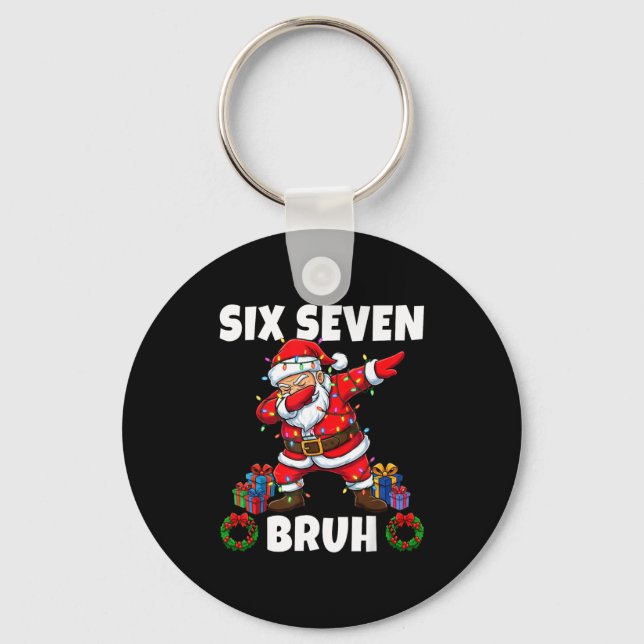 67 Six Seven Bruh Santa Dabbing Christmas Funny 6  Keychain (Front)