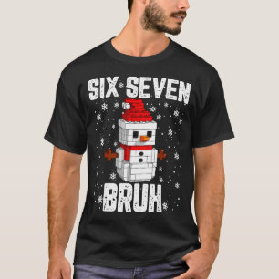 67 Six Seven Bruh Snowman Building Blocks Christma T-Shirt