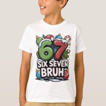 67 Six Seven Bruh T-shirt de Noël amusant Cadeau d