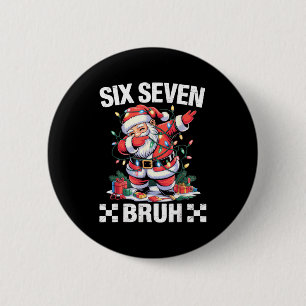 67 Six Seven Burh Funny Christmas 6 7 Meme Men Wom 2 Inch Round Button