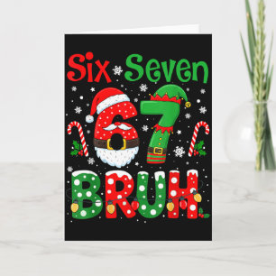 67 Six Seven Burh Funny Christmas 6 7 Meme Men Wom Card