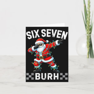 67 Six Seven Burh Funny Christmas 6 7 Meme Men Wom Card